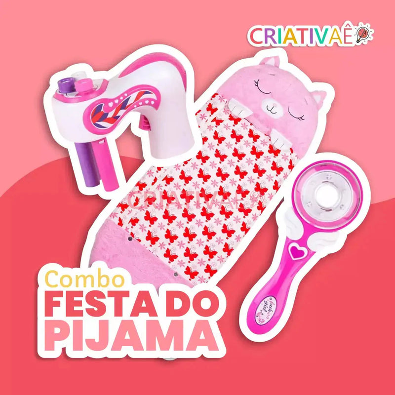 Combo Festa do Pijama (Saco de dormir + Decorador e Trançador de cabelos)